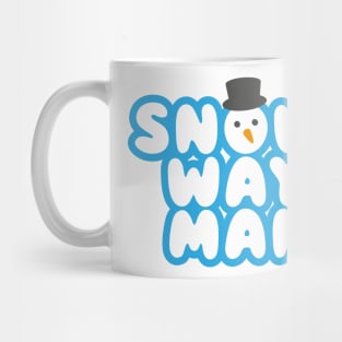 SNOW WAY, MAN! Cartoon Christmas Snowman Design Mug